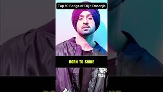 Top 10 Songs of Diljit Dosanjh diljitdosanjh top ytshorts trending viralshorts new shorts [upl. by Nbi]