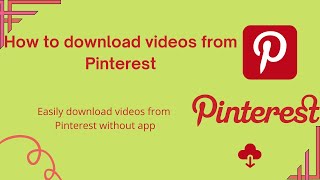 How to download video from Pinterest  Pinterest Video Downloader  English [upl. by Eicyal]