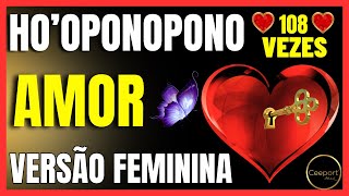 Hooponopono 108 Repetições Amor Abençoado  para Mulheres [upl. by Oleic]