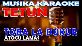 KARAOKE TOBA IHA KALAN BOOT  ATOCU LAMAS [upl. by Rehportsirhc991]