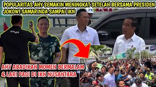 AHY Diajak Semobil Presiden Jokowi amp Bermalam smpi Lari Pg Di IknAHY Popularitas semakin Meningkat [upl. by Aranahs472]