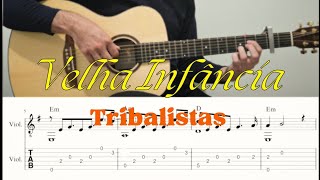 Velha Infância  Tribalistas Fingerstyle [upl. by Aihsikal537]