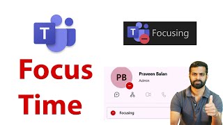 Focus Time Do Not Disturb in MS Teams  Schedule Focusing status  Viva Insights amp Classic Outlook [upl. by Angelis]