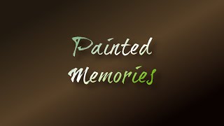 Painted Memories  Advansis Virtual [upl. by Aroled]