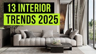 TOP 13 Interior Design Trends for 2025 [upl. by Netloc838]