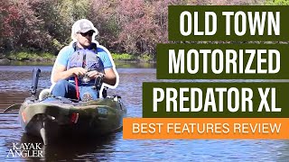 Old Town Motorized Predator XL 🎣 Fishing Kayak 📈 Specs amp Features Review and WalkAround 🏆 [upl. by Mora]