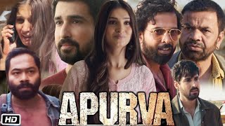 Apurva 2023 Full Movie in Hindi Ott Release Reaction  Tara Sutaria  Rajpal Yadav  Abhishek B [upl. by Arbua]