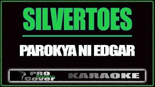 Silvertoes  Parokya Ni Edgar KARAOKE [upl. by Corbet]