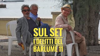 SUL SET DE I DELITTI DEL BARLUME 11 [upl. by Tallbot]