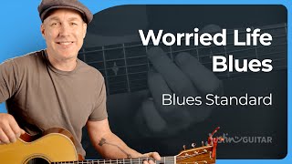 Worried Life Blues Guitar Lesson  8 Bar Blues Standard [upl. by Randene605]