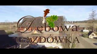 GOŚCINIEC DĘBOWA GAZDÓWKA [upl. by Nrubua]