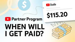 When Will I Get Paid YouTube Partner Program Payment Timelines [upl. by Rhea309]