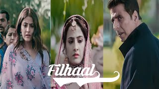 Filhaal 2 Song Full Screen Status  Filhaal2 Mohabbat Song Status  Akshey Kumar  Filhaal2 B Praak [upl. by Yffat]