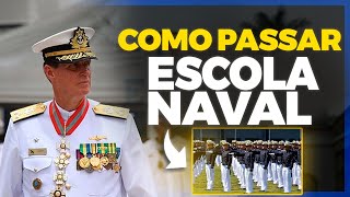 COMO PASSAR NA ESCOLA NAVAL Passo a Passo [upl. by Brey]