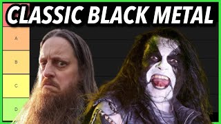 Classic BLACK METAL Bands RANKED [upl. by Evans]