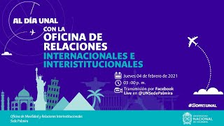 AlDíaUNAL con la oficina de Relaciones Internacionales e Interinstitucionales [upl. by Saul]