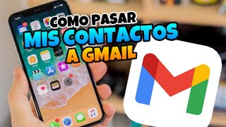 👉 Como PASAR Mis CONTACTOS a GMAIL en IPHONE 🔥 [upl. by Nylram]