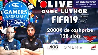 🔴TOURNOI FIFA 19  GAMERS ASSEMBLY [upl. by Patsis309]