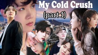 My Cold Crush part 1jhope and Aari armytaekook yoonmin namjin [upl. by Hendren217]