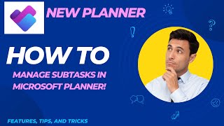 Mastering Subtasks in the New Microsoft Planner [upl. by Yrannav422]