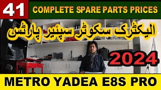 41 ELECTRIC SCOOTER SPARE PARTS PRICES  METRO YADEA E8S PRO [upl. by Dnaltroc]