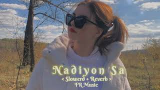 MITRAZ  Nadiyon sa Slowed Reverb FR music [upl. by Naillik]