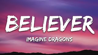 Imagine Dragons  Believer Lyrics [upl. by Odracir]