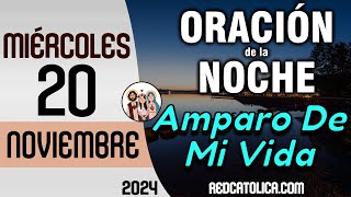 Oracion de la Noche de Hoy Miercoles 20 de Noviembre  Tiempo De Orar [upl. by Enelav913]