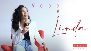 Você É Linda  Caetano Veloso  Cover Kedma Ely [upl. by Alrzc631]