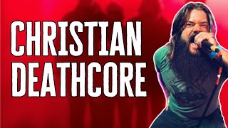 12 BRUTAL Christian Deathcore Bands [upl. by Nirrad]