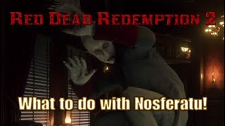 Red Dead Redemption 2  The Vampire of Saint Denis  What to do with Nosferatu [upl. by Ahsehat548]