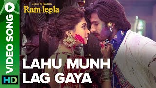 Lahu Munh Lag Gaya Full Video Song  Goliyon Ki Rasleela RamLeela  Ranveer S amp Deepika Padukone [upl. by Tomlin]