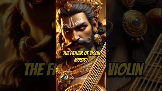 Why Ravan is the father of violin music ravan jaishreeram shorts [upl. by Amaj408]