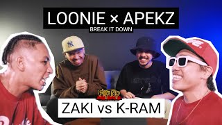 LOONIE × APEKZ  BREAK IT DOWN Rap Battle Review E293  FLIPTOP ZAKI vs KRAM [upl. by Abih]