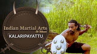 Kalaripayattu  Episode 6  Indian Martial Arts [upl. by Nosilla]