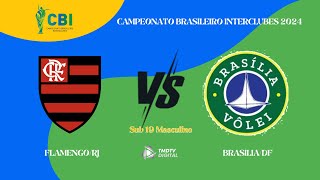 CAMPEONATO BRASILEIRO INTERCLUBES  VÃ”LEI MASC SUB 19  FLAMENGORJ X BRASÃLIADF [upl. by Sert]