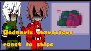 Rodamrix characters react to ships  Rodamrix Among Us  GC [upl. by Nanis]