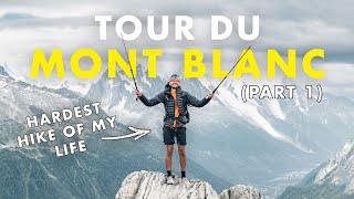 TOUR DU MONT BLANC in 9 Days Part 12  The FULL Experience [upl. by Aynad354]