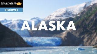 Discover Alaska with Trailfinders [upl. by Romona]