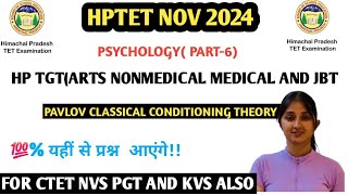 HPTET PSYCHOLOG PREPARATION 2024 Pavlov conditioning theory hptet PSYCHOLOGY notes viral cdp [upl. by Arelus]