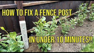 HOW TO FIX A FENCE POST IN UNDER TEN MINUTES CHEAP amp FAST [upl. by Rennie]