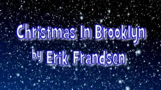 Christmas In Brooklyn by Erik Frandsen [upl. by Guise283]