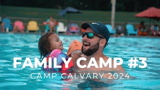 Family Camp 3 Highlights  Camp Calvary 2024 [upl. by Yhcir]