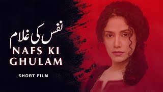 Nafs Ke Ghulam Short Film  Urdu tele Film  Angeline Malik Tahir Kazmi  AMW Production [upl. by Cassaundra]