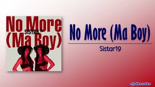 Sistar19 – No More Ma Boy RomEng Lyric [upl. by Oguh]