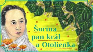 Šurina pan král a Otolienka  Pohádky Boženy Němcové [upl. by Secor]