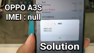 OPPO A3S IMEI null no baseband no network fixed by downgrade version and write QCN file [upl. by Sherilyn709]