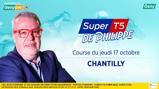 LE PRONO DU SUPER TOP 5 R1C1  17102024  À CHANTILLY [upl. by Noyrb]