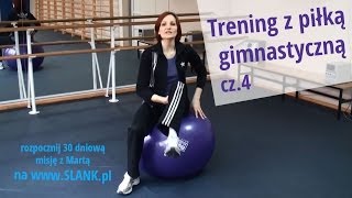 4Piłka gimnastyczna  trening na odchudzanie [upl. by Eeral]