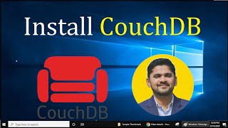 How to Install CouchDB on Windows 10 [upl. by Nnylsaj256]